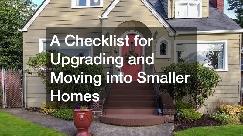 A Checklist for Upgrading and Moving into Smaller Homes